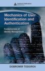 Mechanics of User Identification and Authentication : Fundamentals of Identity Management - Book