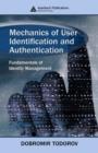 Mechanics of User Identification and Authentication : Fundamentals of Identity Management - eBook
