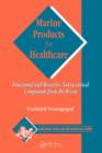 Marine Products for Healthcare : Functional and Bioactive Nutraceutical Compounds from the Ocean - eBook