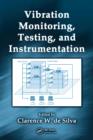 Vibration Monitoring, Testing, and Instrumentation - eBook