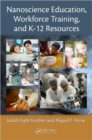 Nanoscience Education, Workforce Training, and K-12 Resources - Book