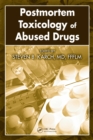 Postmortem Toxicology of Abused  Drugs - eBook