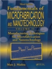 Manufacturing Techniques for Microfabrication and Nanotechnology - Book