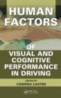 Human Factors of Visual and Cognitive Performance in Driving - Book