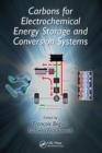 Carbons for Electrochemical Energy Storage and Conversion Systems - eBook