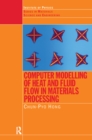 Computer Modelling of Heat and Fluid Flow in Materials Processing - eBook