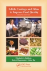 Edible Coatings and Films to Improve Food Quality - eBook