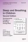 Sleep and Breathing in Children : Developmental Changes in Breathing During Sleep, Second Edition - Book