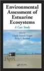 Environmental Assessment of Estuarine Ecosystems : A Case Study - Book