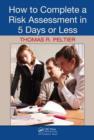 How to Complete a Risk Assessment in 5 Days or Less - Book