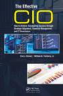 The Effective CIO : How to Achieve Outstanding Success through Strategic Alignment, Financial Management, and IT Governance - eBook