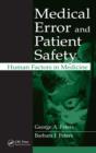 Medical Error and Patient Safety : Human Factors in Medicine - eBook