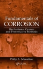 Fundamentals of Corrosion : Mechanisms, Causes, and Preventative Methods - eBook