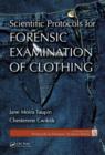 Scientific Protocols for Forensic Examination of Clothing - Book