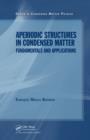 Aperiodic Structures in Condensed Matter : Fundamentals and Applications - eBook