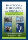 Handbook of Lubrication and Tribology, Volume II : Theory and Design, Second Edition - Book
