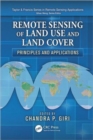 Remote Sensing of Land Use and Land Cover : Principles and Applications - Book