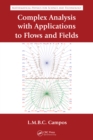 Complex Analysis with Applications to Flows and Fields - eBook