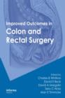 Improved Outcomes in Colon and Rectal Surgery - Book