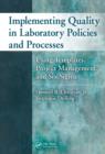 Implementing Quality in Laboratory Policies and Processes : Using Templates, Project Management, and Six Sigma - eBook