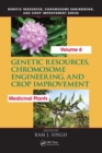 Genetic Resources, Chromosome Engineering, and Crop Improvement : Medicinal Plants, Volume 6 - eBook