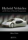 Hybrid Vehicles : and the Future of Personal Transportation - eBook