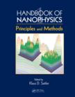 Handbook of Nanophysics : Principles and Methods - Book