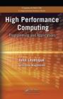 High Performance Computing : Programming and Applications - Book