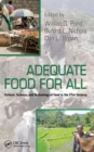 Adequate Food for All : Culture, Science, and Technology of Food in the 21st Century - Book