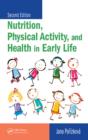 Nutrition, Physical Activity, and Health in Early Life - eBook