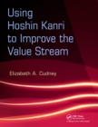 Using Hoshin Kanri to Improve the Value Stream - eBook