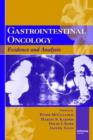 Gastrointestinal Oncology : Evidence and Analysis - Book