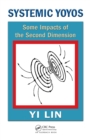 Systemic Yoyos : Some Impacts of the Second Dimension - eBook