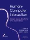 Human-Computer Interaction : Design Issues, Solutions, and Applications - eBook
