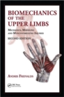 Biomechanics of the Upper Limbs : Mechanics, Modeling and Musculoskeletal Injuries, Second Edition - Book