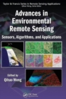Advances in Environmental Remote Sensing : Sensors, Algorithms, and Applications - Book