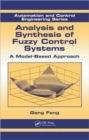 Analysis and Synthesis of Fuzzy Control Systems : A Model-Based Approach - Book