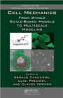 Cell Mechanics : From Single Scale-Based Models to Multiscale Modeling - Book