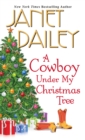 A Cowboy Under My Christmas Tree - eBook
