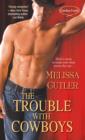 The Trouble With Cowboys - eBook