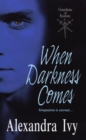 When Darkness Comes - Book