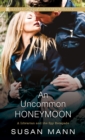 An Uncommon Honeymoon - eBook