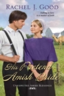 His Pretend Amish Bride - Book