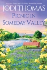 Picnic in Someday Valley : A Heartwarming Texas Love Story - Book