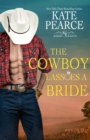 The Cowboy Lassoes a Bride - eBook