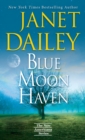 Blue Moon Haven : A Charming Southern Love Story - Book