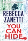 You Can Hide : A Riveting New Thriller - eBook