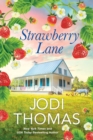 Strawberry Lane : A Touching Texas Love Story - Book