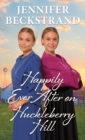 Happily Ever After on Huckleberry Hill - eBook