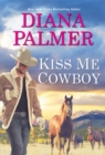 Kiss Me, Cowboy - eBook